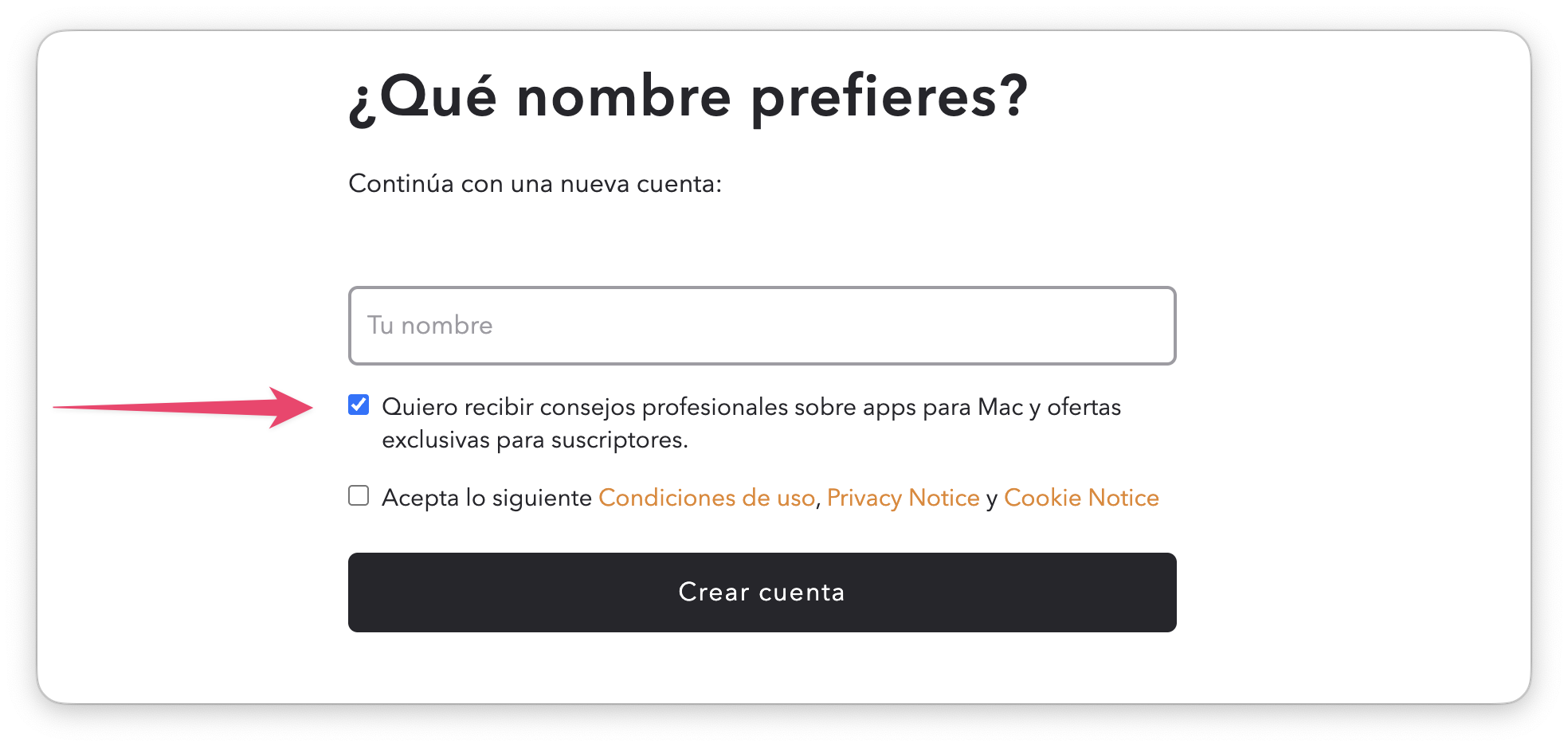 La captura muestra una sección del formulario de registro con el título ¿Qué nombre prefieres? y un campo de texto etiquetado como Tu nombre. Debajo, aparece una opción marcada que dice: Quiero recibir consejos profesionales sobre apps para Mac y ofertas exclusivas para suscriptores.
