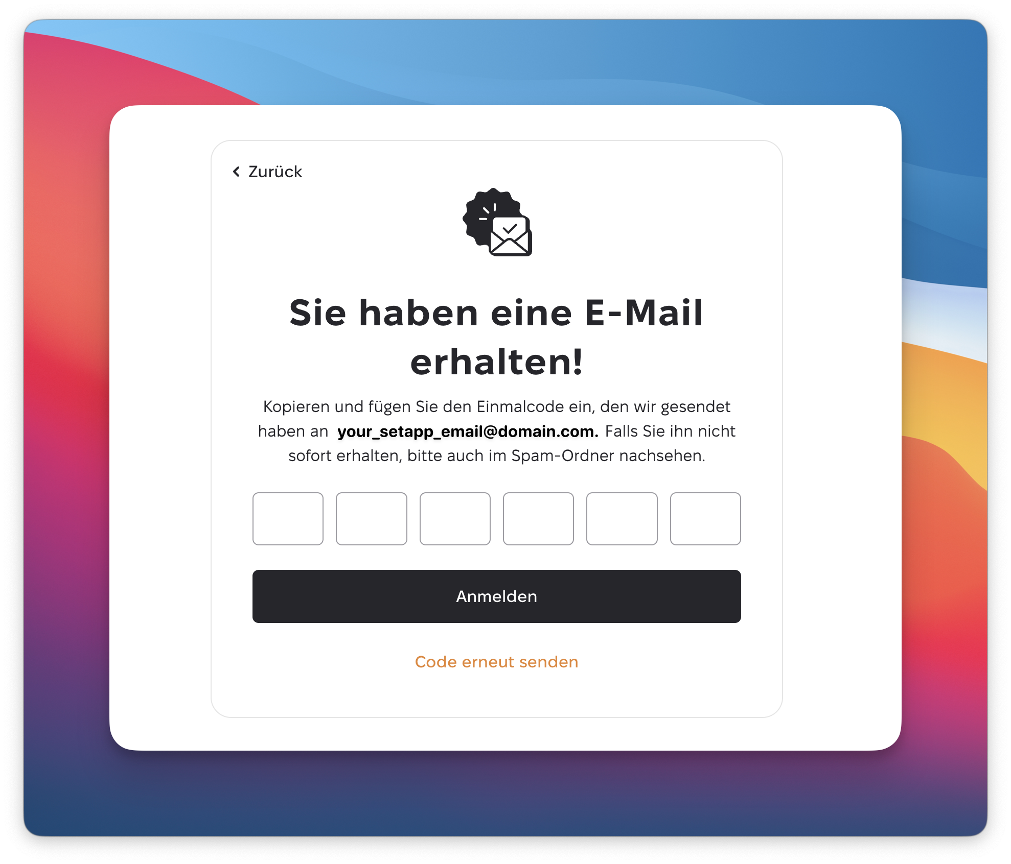 Der Screenshot zeigt einen Bildschirm zur E-Mail-Bestätigung mit dem Hinweis Sie haben eine E-Mail erhalten, sechs Eingabefeldern für einen Einmalcode, der Anmelden-Schaltfläche und dem Link Code erneut senden.