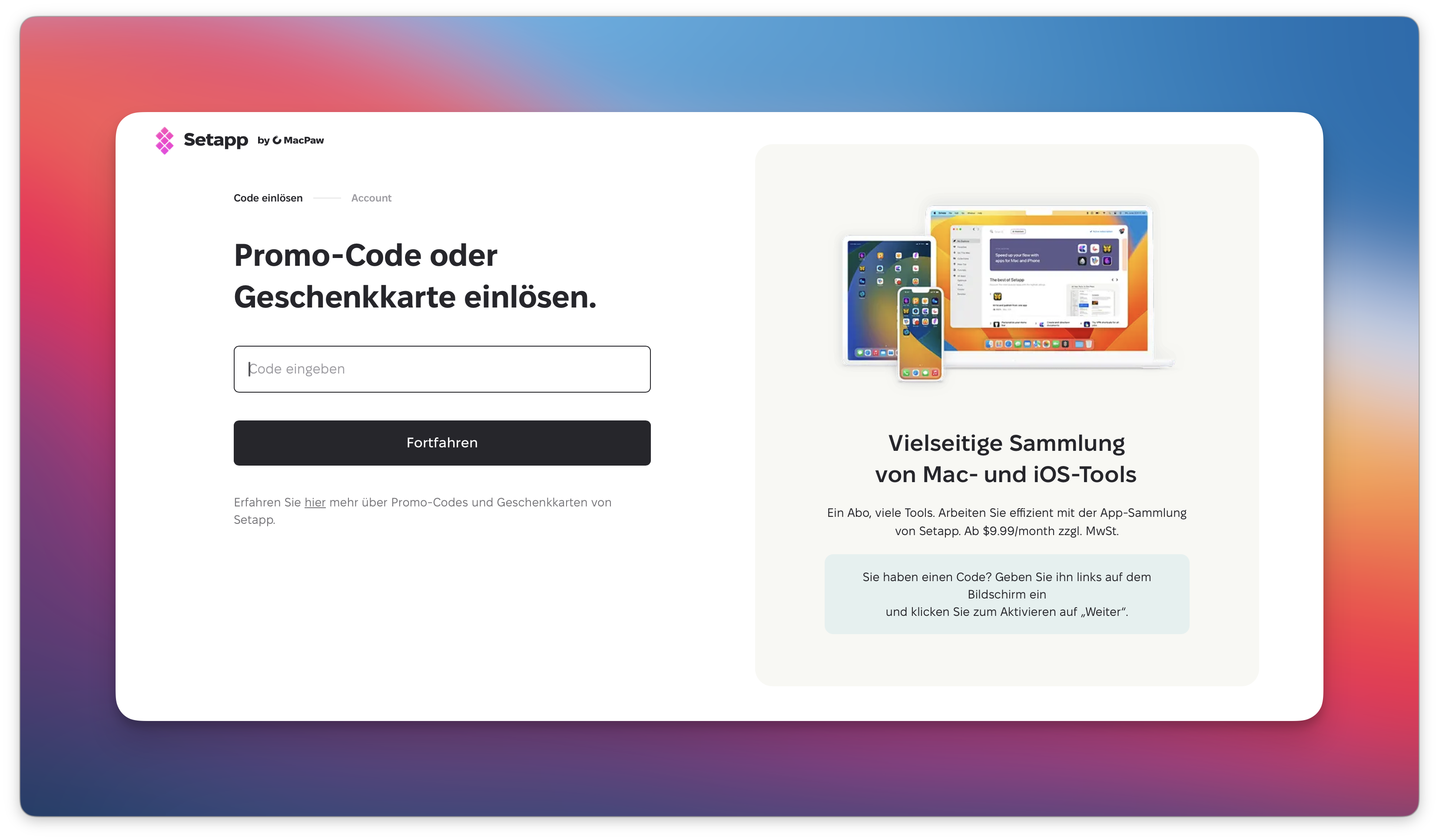 Der Screenshot zeigt die Seite zur Code-Einlösung in Setapp. Links befindet sich ein Feld zur Eingabe eines Promo-Codes oder einer Geschenkkarte mit dem Button „Weiter“. Rechts steht eine Beschreibung zur App-Sammlung und eine Illustration von Mac-, iPhone- und iPad-Geräten.